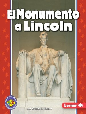 cover image of El Monumento a Lincoln (The Lincoln Memorial)